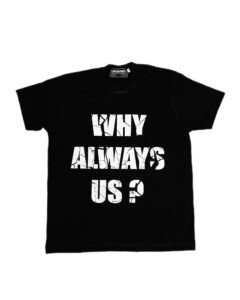 WHY ALWAYS US